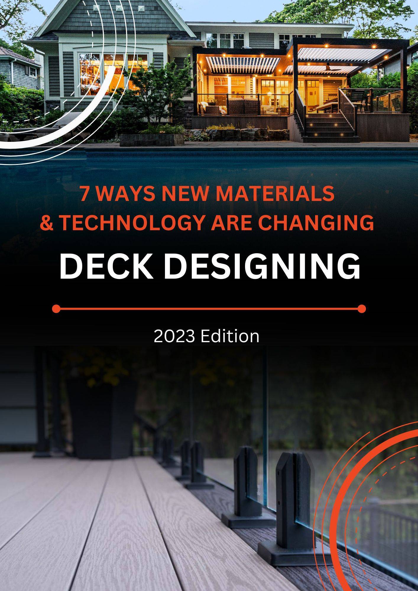 7 Ways New Materials & Technology are Changing Deck Designing